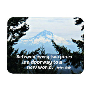 Magnet Flexible John Muir : "Entre deux pins est une porte"