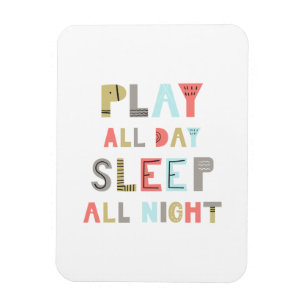 Magnet Flexible Jouer Toute La Journée Dormir Toute La Nuit