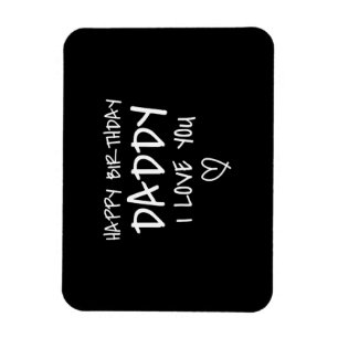 Magnet Flexible Joyeux Anniversaire Papa Je T'aime Papa Anniversai