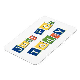 Magnet Flexible Juste pour aujourd'hui Citation de Slogan Lettres