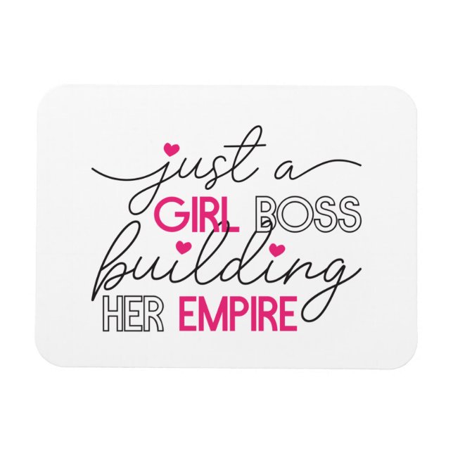 Magnet Flexible Juste une fille patronne construisant son empire (Horizontal)