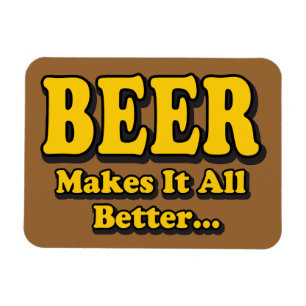 Magnet Flexible La bière rend mieux - Slogan drôle pour les amateu