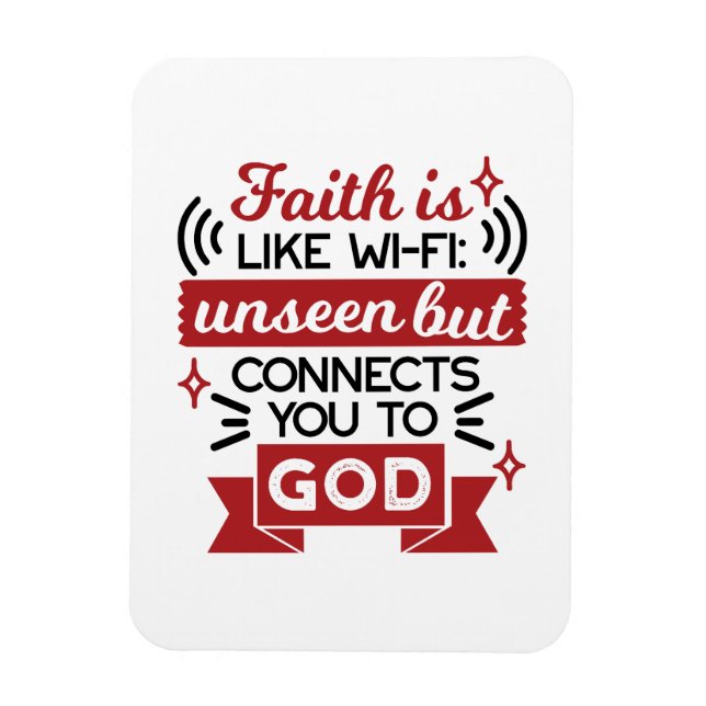 Magnet Flexible La foi est comme le Wi-Fi : invisible mais vous co (Vertical)