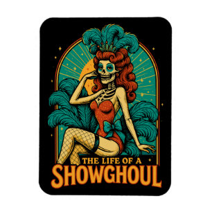 Magnet Flexible La vie d'un Showghoul