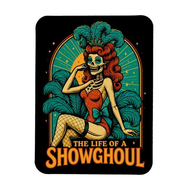 Magnet Flexible La vie d'un Showghoul (Vertical)
