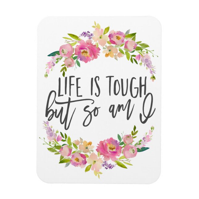 Magnet Flexible La vie est dure, Citation inspirante, Boho floral (Vertical)