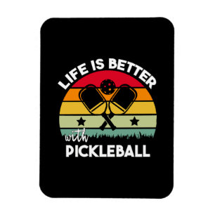 Magnet Flexible La vie est meilleure avec Pickleball