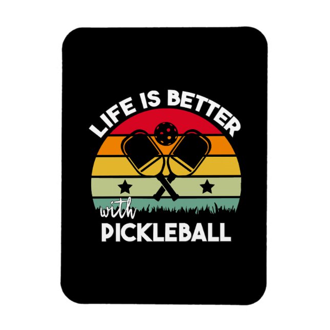Magnet Flexible La vie est meilleure avec Pickleball (Vertical)