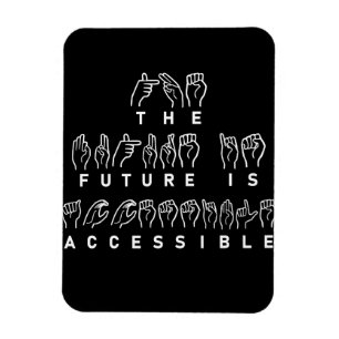 Magnet Flexible L'avenir est accessible ASL Sign Language