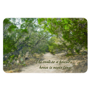 Magnet Flexible Le chemin vers la maison d'un ami n'est jamais lon