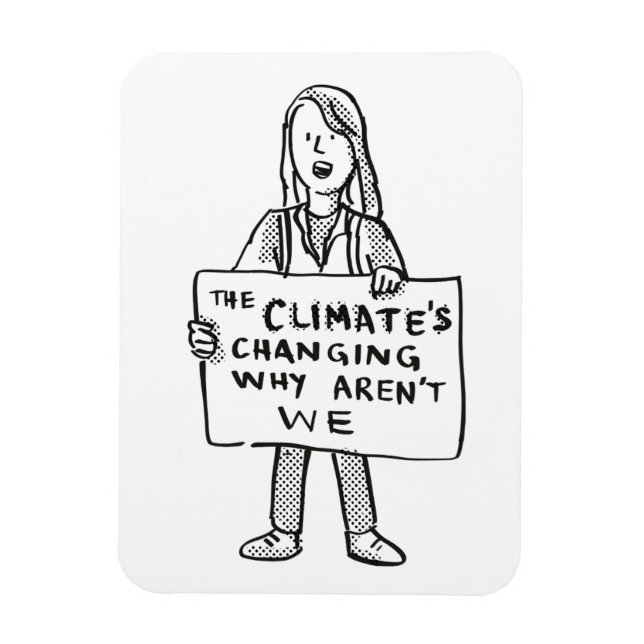 Magnet Flexible Le climat change pourquoi nous ne sommes pas (Vertical)
