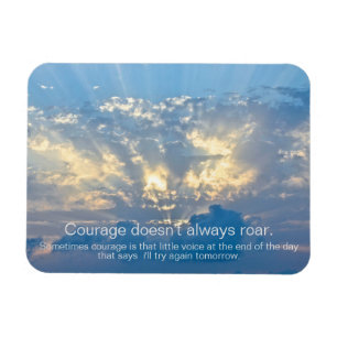 Magnet Flexible Le courage ne rugit pas toujours - Citation instin