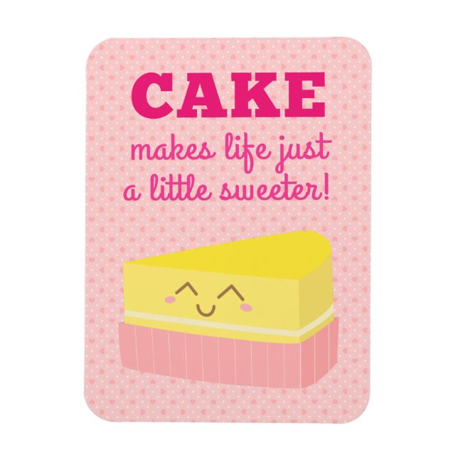 Magnet Flexible Le gâteau rend la vie juste un peu plus douce (Vertical)