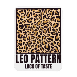 Magnet Flexible Leo Motif Mauvais goût Fashion Victime