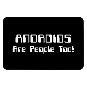 Magnet Flexible Les ANDROIDES Sont Aussi Des Gens !