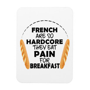 Magnet Flexible Les Français Mangent Douleur Pour Le Petit Déjeune