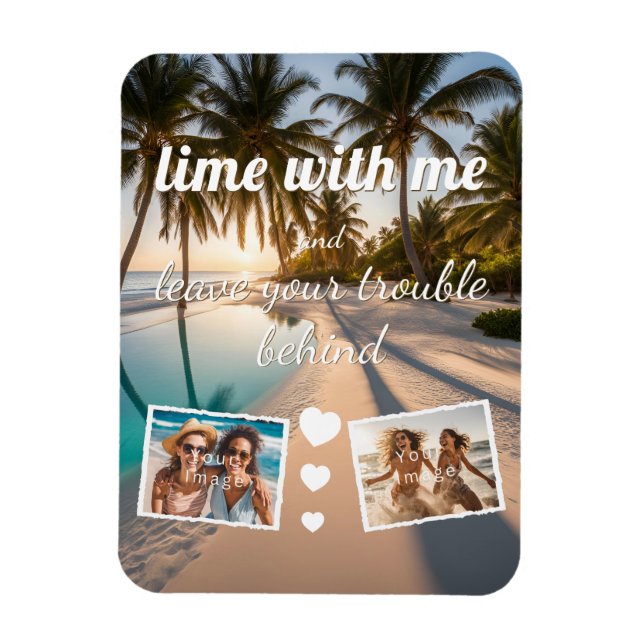 Magnet Flexible lime with me, leave trouble behind, photo modèle (Vertical)