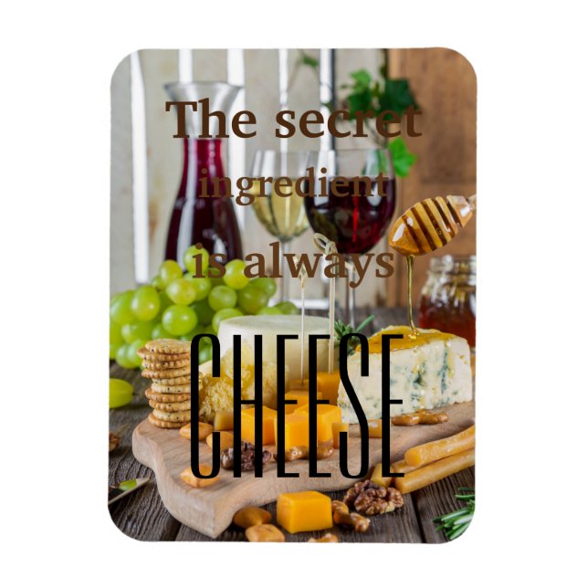 Magnet Flexible L'ingrédient secret est toujours le fromage : (Vertical)