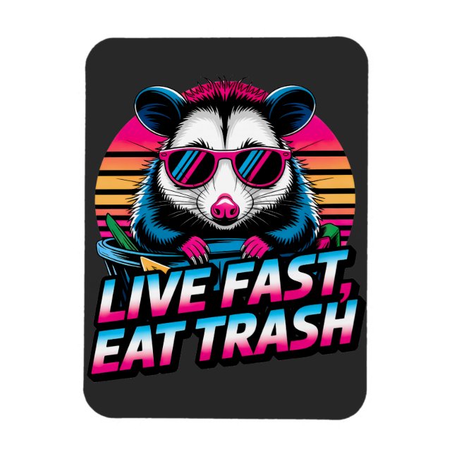 Magnet Flexible Live Fast Eat Trash Funky Retro Opossum (Vertical)