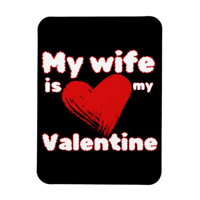 Magnet Flexible Ma femme est ma Saint-Valentin (Vertical)