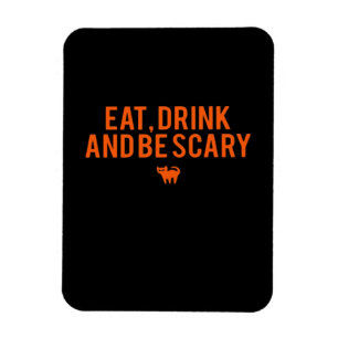 Magnet Flexible Manger Boire Et Être Effrayant Halloween Fan Texte