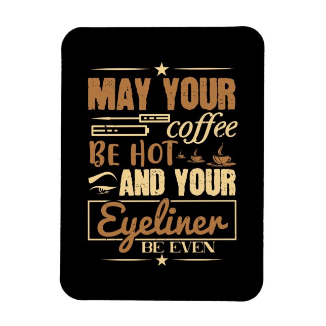 Magnet Flexible Maquillage - Café Chaud Et Même L'eye-liner (Vertical)