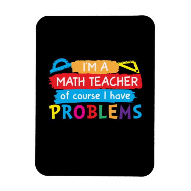 Magnet Flexible Math Teacher I Am A Math Teacher (Vertical)