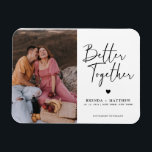 Magnet Flexible Modern Minimalist Photo Wedding Save The Date<br><div class="desc">Modern minimalist design features Better Together save the date announcement in a calligraphy script..  Easily customize with details and best photo of choice.</div>