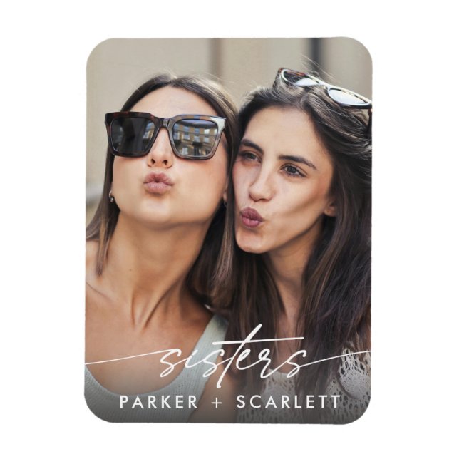 Magnet Flexible Modern Sisters Create Your Own Photo Script (Vertical)