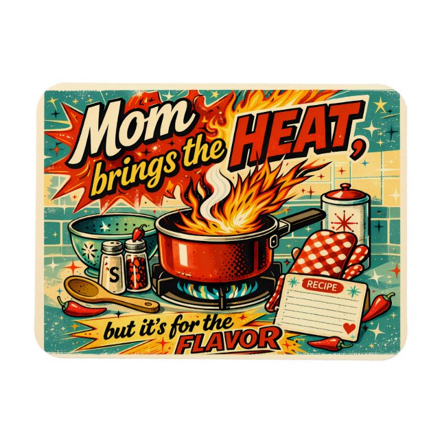 Magnet Flexible Mom brings the heat (Horizontal)