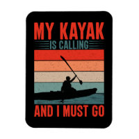 Mon Kayak appelle et je dois y aller
