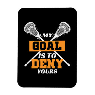 Magnet Flexible Mon objectif est de nier votre lacrosse