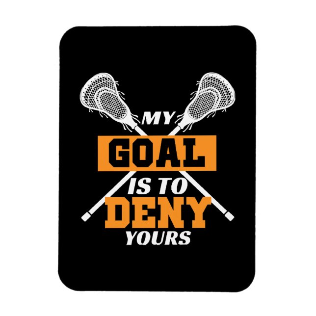 Magnet Flexible Mon objectif est de nier votre lacrosse (Vertical)
