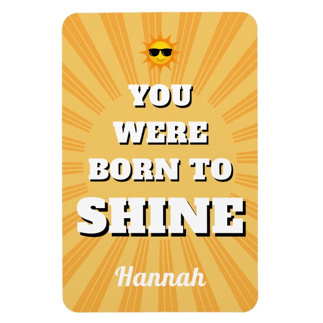Magnet Flexible Motivational Affirmation Quote Born to Shine (Vertical)