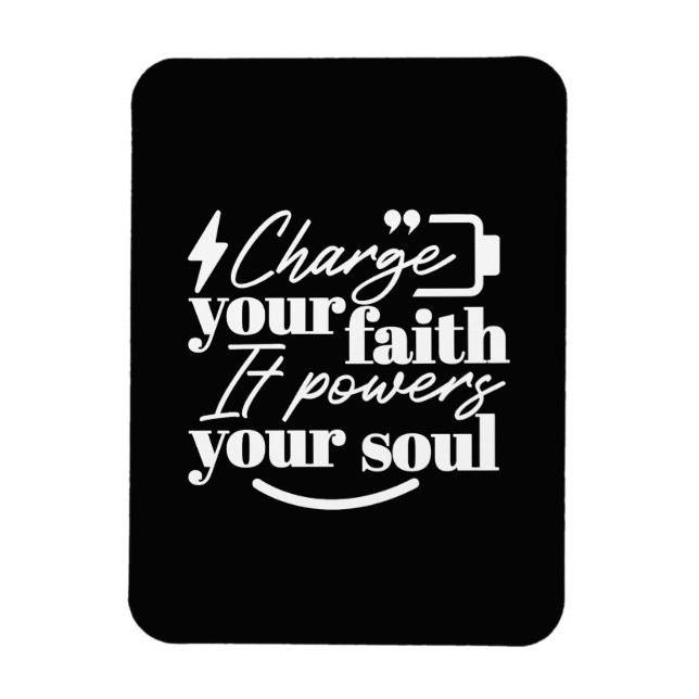 Magnet Flexible Motivational Christian Quote – Charge Your Faith (Vertical)