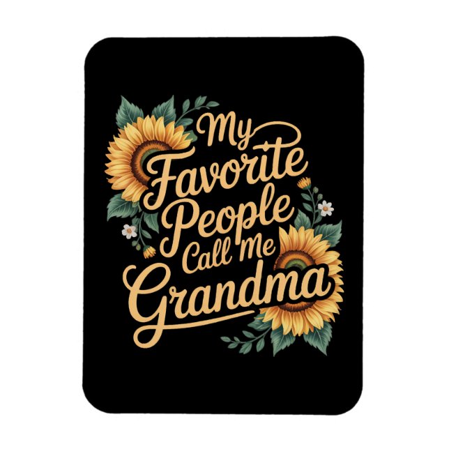 Magnet Flexible My Favorite People Call Me Grandma Mother's Day (Vertical)