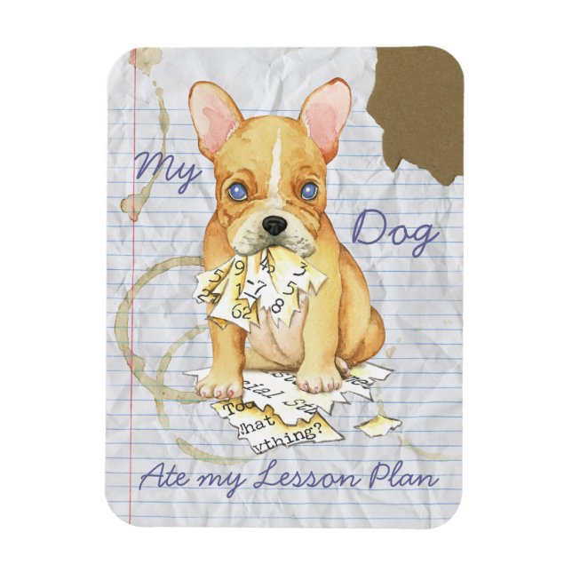 Magnet Flexible My French Bulldog Ate My Lesson Plan (Vertical)