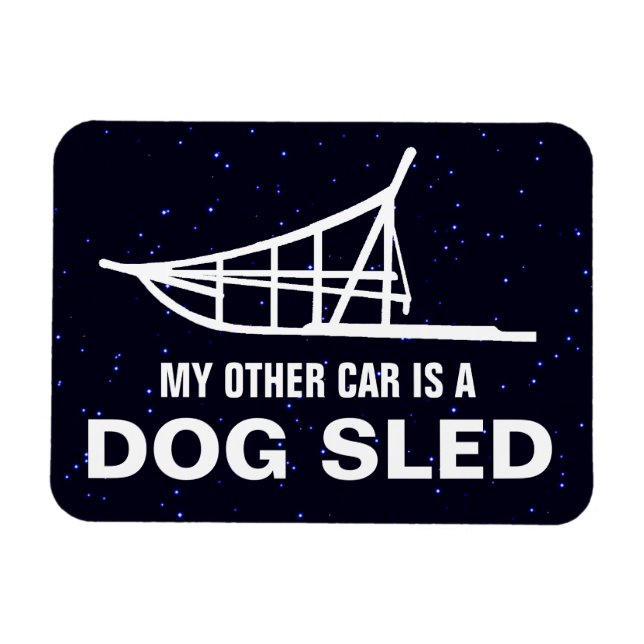 Magnet Flexible My Other Car Is A Dogsled (Horizontal)