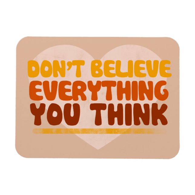 Magnet Flexible Ne croyez pas tout ce que vous pensez (Horizontal)