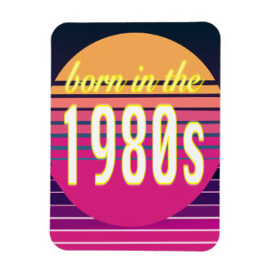 Magnet Flexible Né dans les années 1980, Millennials, Gen X, année