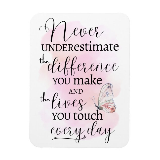 Magnet Flexible Ne sous-estimez jamais la différence que vous fait (Vertical)