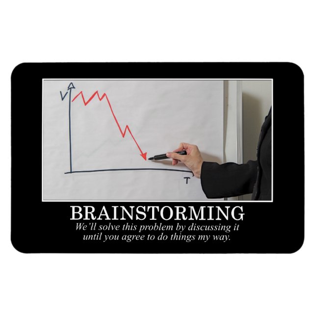 Magnet Flexible On Va Faire Un Brainstorming Jusqu'À Ce Que Tu Es  (Horizontal)