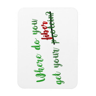 Magnet Flexible Où avez-vous votre aimant vegan fibre protéique ?