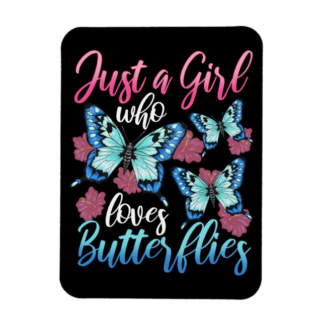 Magnet Flexible Papillon Aime Juste Une Fille Qui Aime Les Papillo (Vertical)
