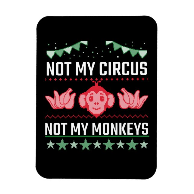 Magnet Flexible Pas mon cirque, pas mes singes (Vertical)