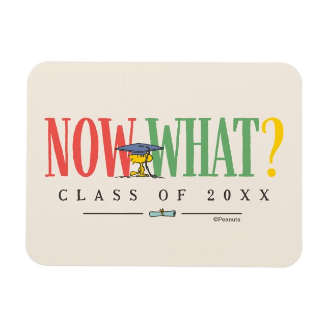 Magnet Flexible Peanuts Woodstock Now What Graduation Funny Quote (Horizontal)