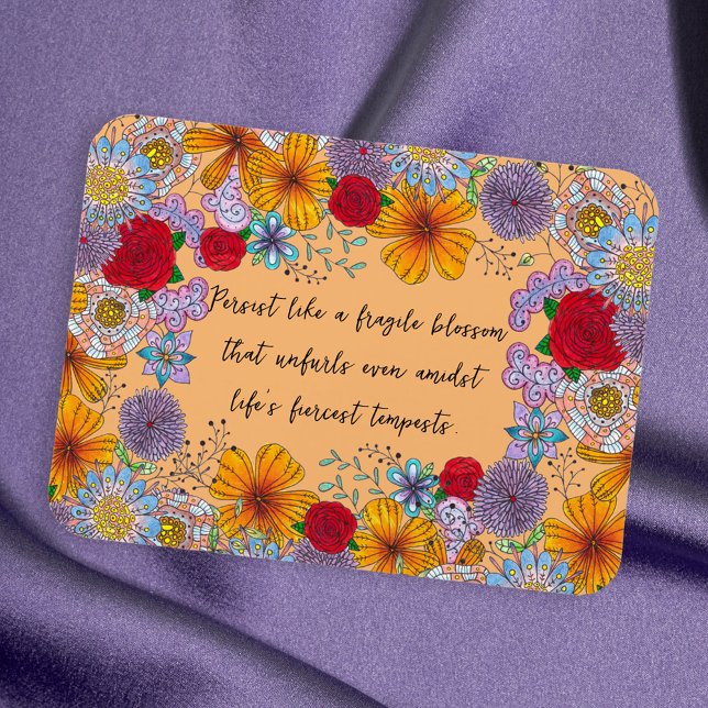 Magnet Flexible Persister comme une fleur fragile Citation motivat (Créateur téléchargé)