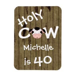 Magnet Flexible Personalisé Funny Holy Cow 40e Anniversaire Humori