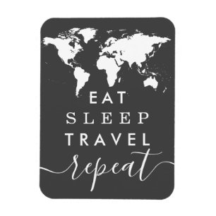 Magnet Flexible Pick Any Colors Eat Sleep Repeat Travel Quote