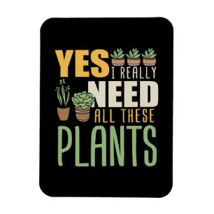 Magnet Flexible Plante Lover J'Ai Vraiment Besoin De Tous Ces Plan